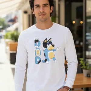 Camiseta Branca Manga Longa Bluey Bandit Pai Dia Dos Pais mlc
